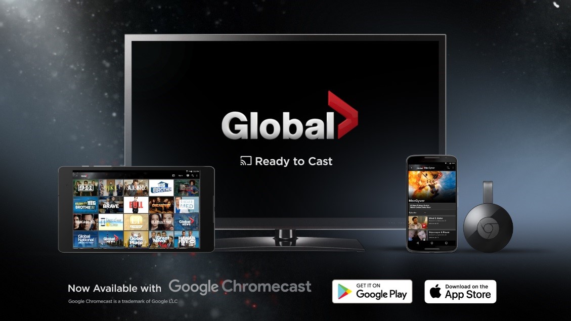 torneo Lugar de nacimiento Diálogo Ready To Cast: Global Go Now Available On Chromecast - Corus Entertainment
