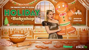 HOLIDAY BAKESHOP IS BACK FOR A HOLLY JOLLY SECOND SEASON, PREMIERING SUNDAY, NOVEMBER 1 ON FLAVOUR NETWORK